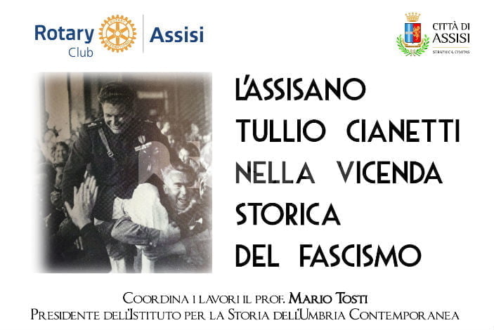 Tullio Cianetti nella vicenda storica del fascismo: convegno del Rotary Club Assisi