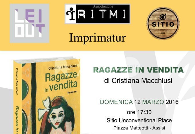 Ragazze in vendita, il libro di Cristiana Macchiusi presentato ad Assisi domenica 12 marzo