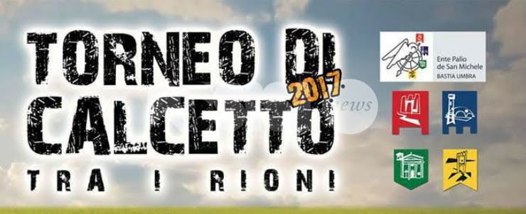 A Bastia Umbra il Torneo di Calcetto tra i Rioni 2017: si parte l’8 maggio