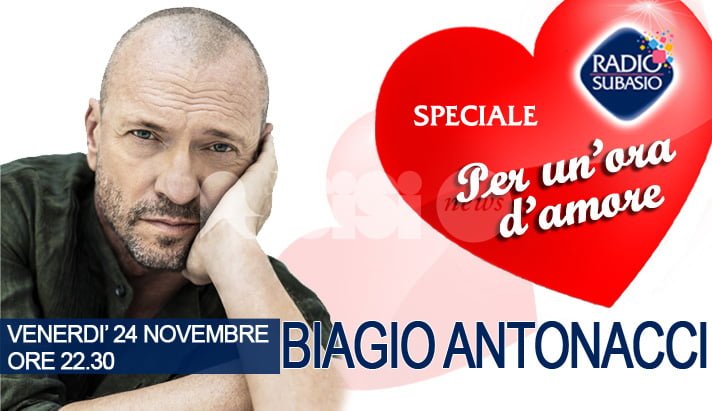 Biagio Antonacci si racconta a Radio Subasio venerdì 24 novembre